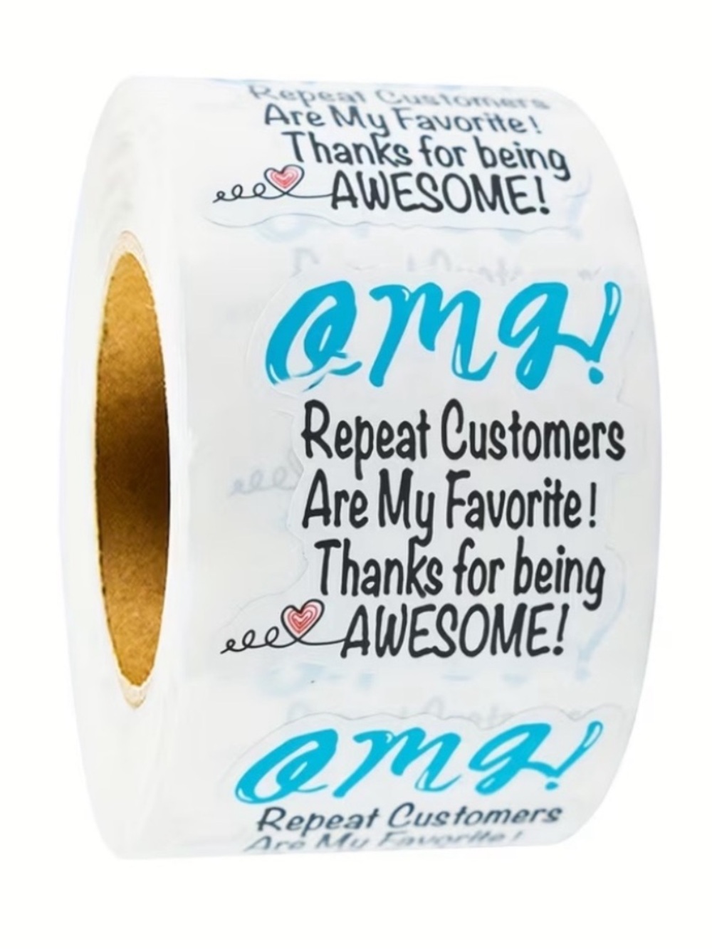 Roll of 'OMG! Repeat Customers Are My Favorite' Stickers- 500 stickers
